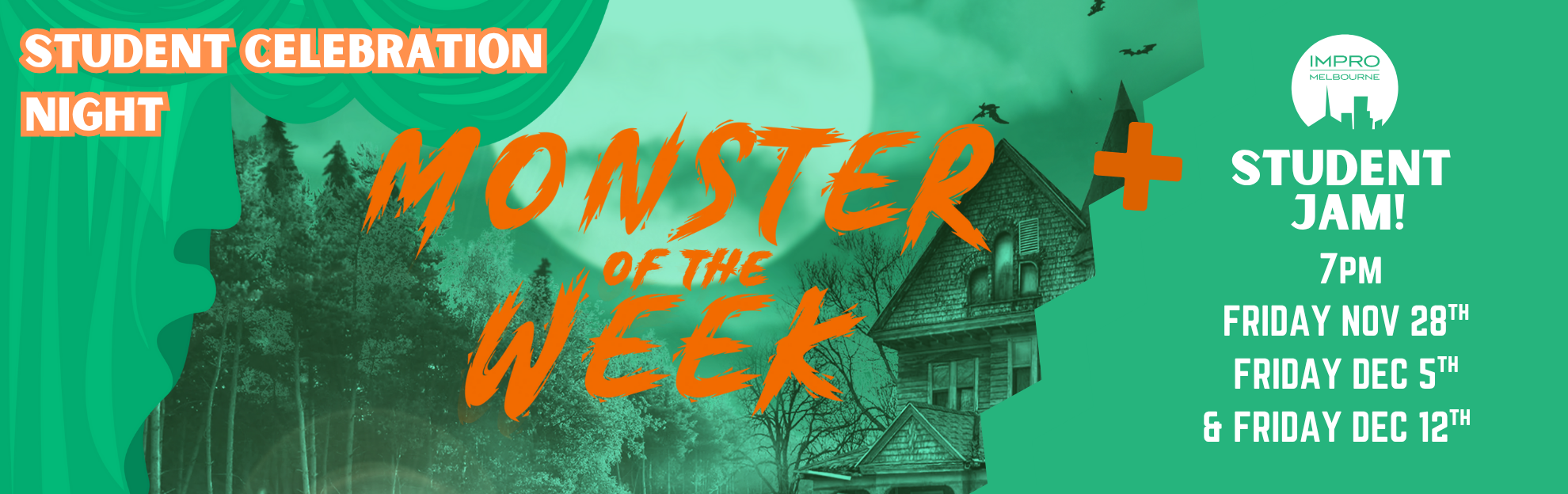 Monster of the Week - Student Celebration Night